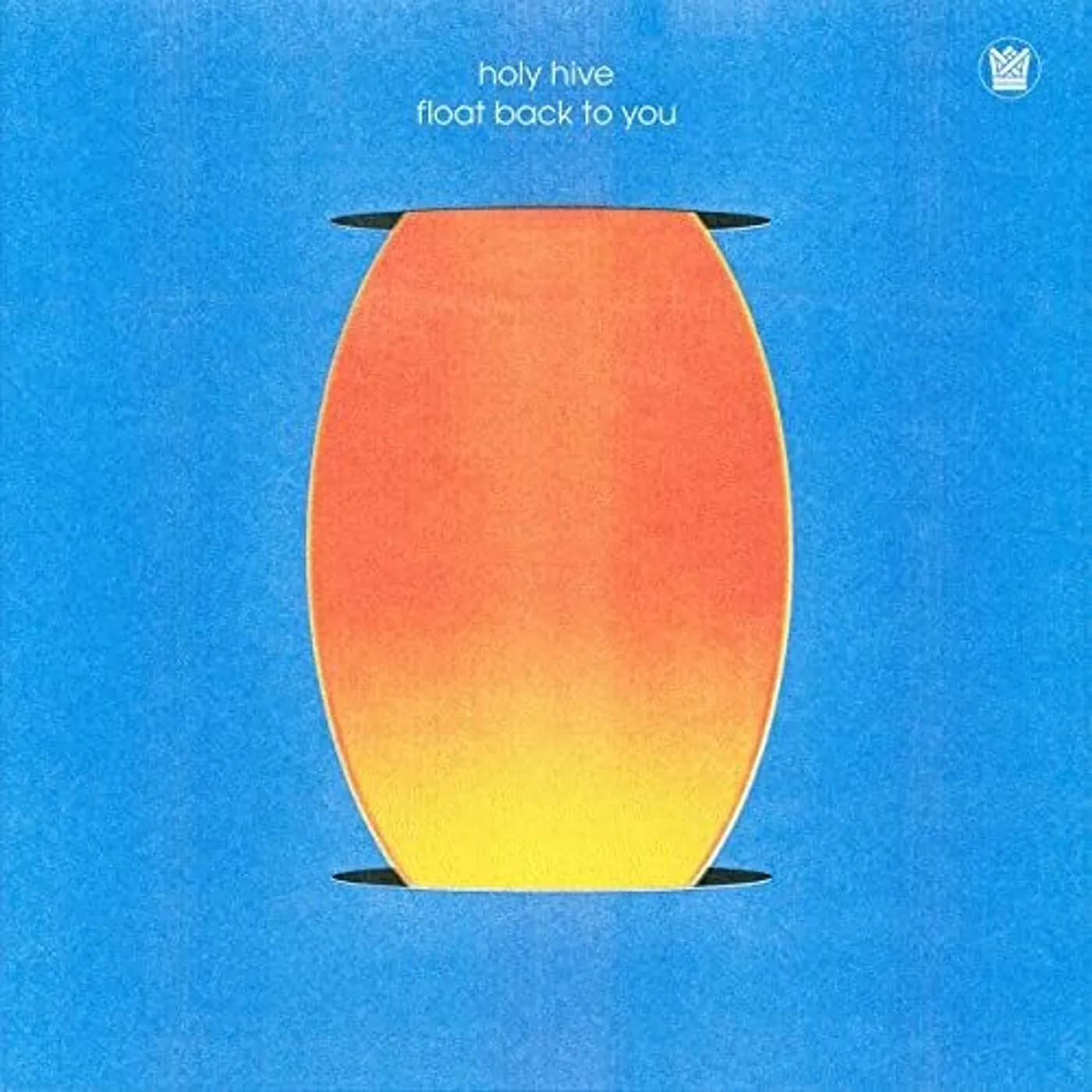 Holy Hive LP Vinyl - Float Back To You
