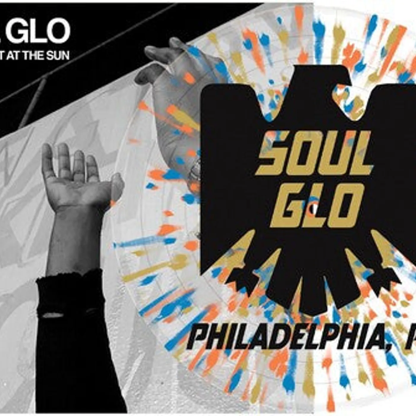 Soul Glo LP Vinyl - Songs To Yeet At The Sun (Cvnl) (Ltd) (Spla)