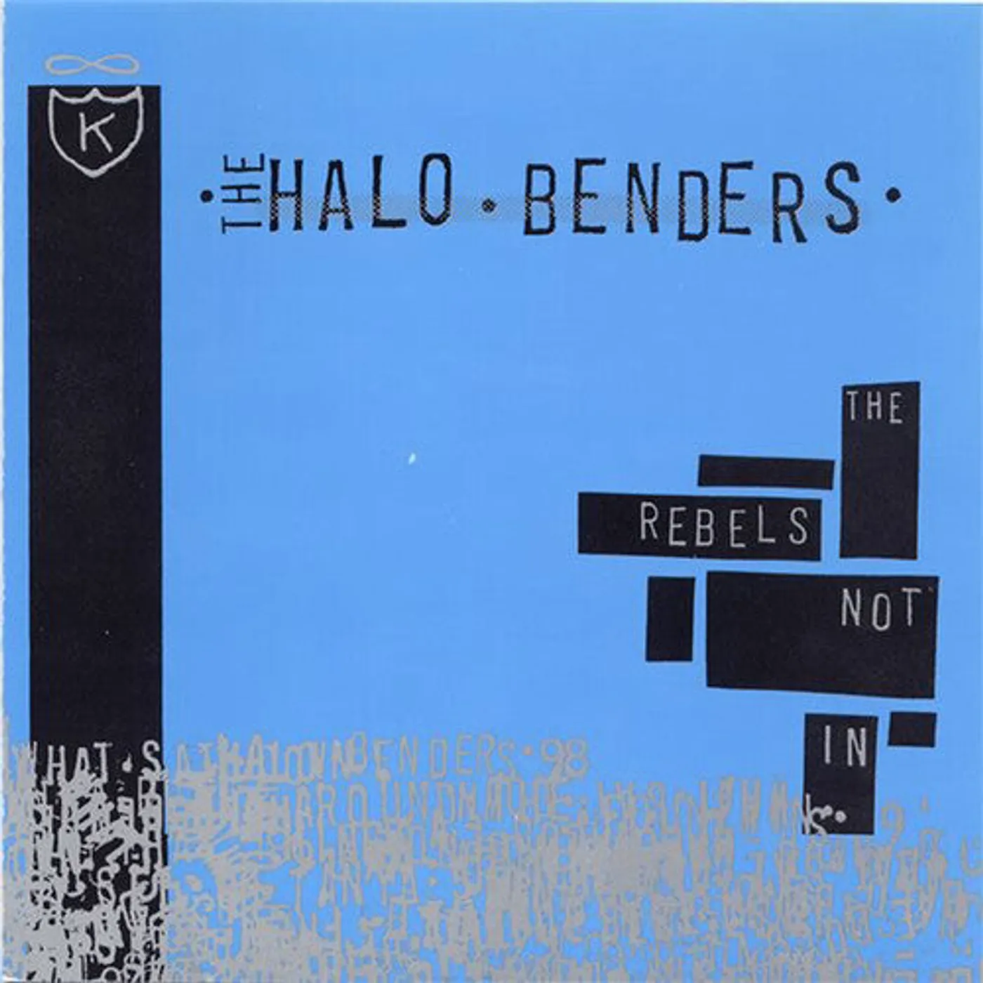 The Halo Benders LP Vinyl - Rebels Not In