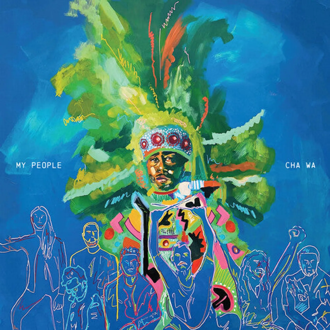 Cha Wa LP Vinyl - My People - Mardi Gras Splatter (Coloured Vinyl)