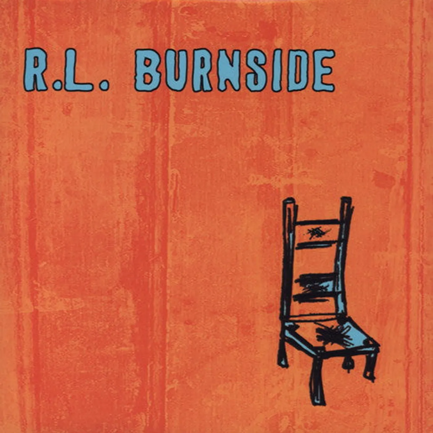 R.L. Burnside LP Vinyl - Wish I Was In Heaven Sitting Down