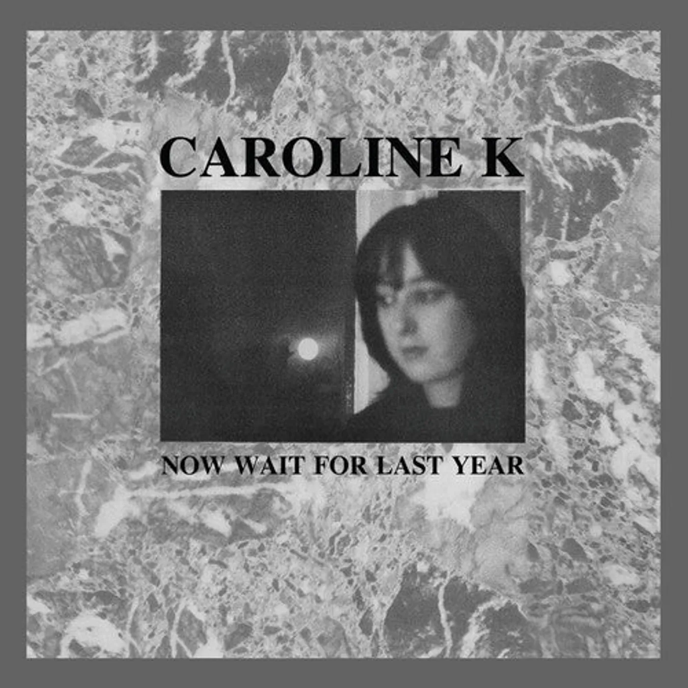 Caroline K LP Vinyl - Now Wait For The Last Year