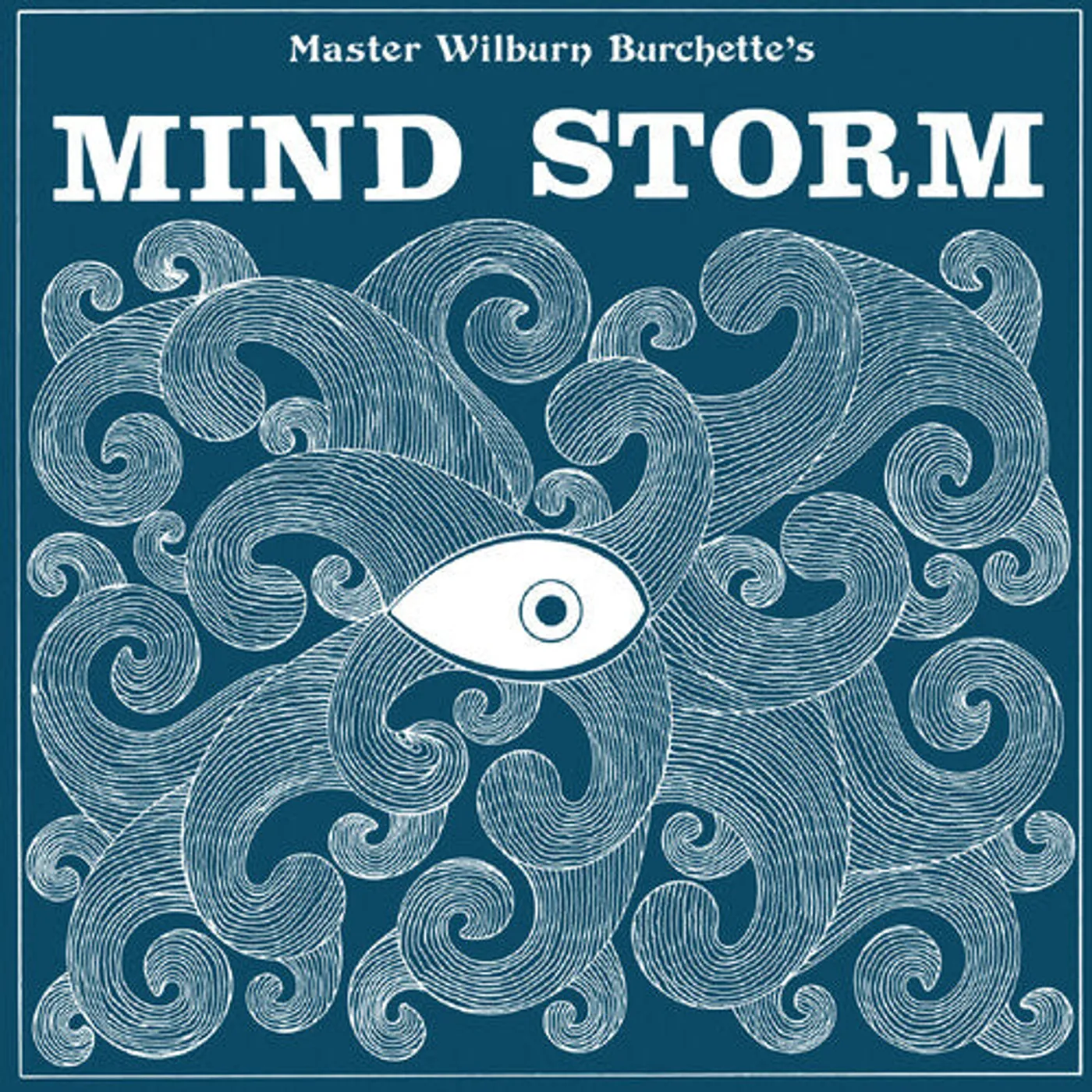 Master Wilburn Burchette LP Vinyl - Mind Storm (Blue) (Coloured Vinyl)