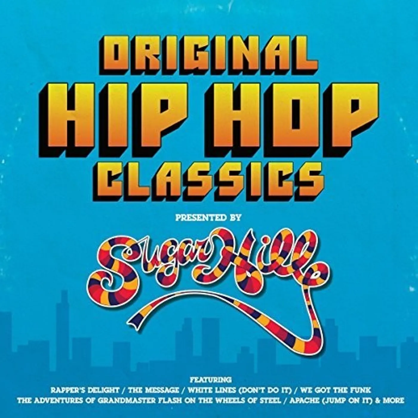 Original Hip Hop Classics Presented By Sugar Hill LP Vinyl - Original Hip Hop Classics Presented By Sugar Hill