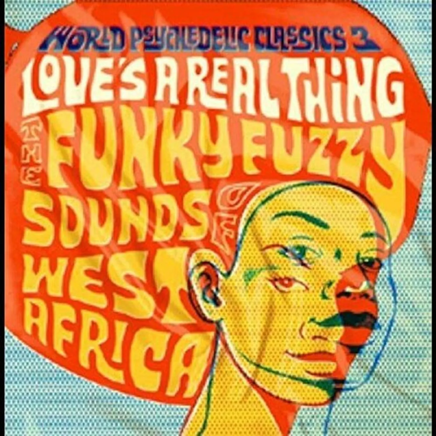 World Psychedelic Classics 3: Love'S A Real Thing LP Vinyl - World Psychedelic Classics 3: Love'S A Real Thing