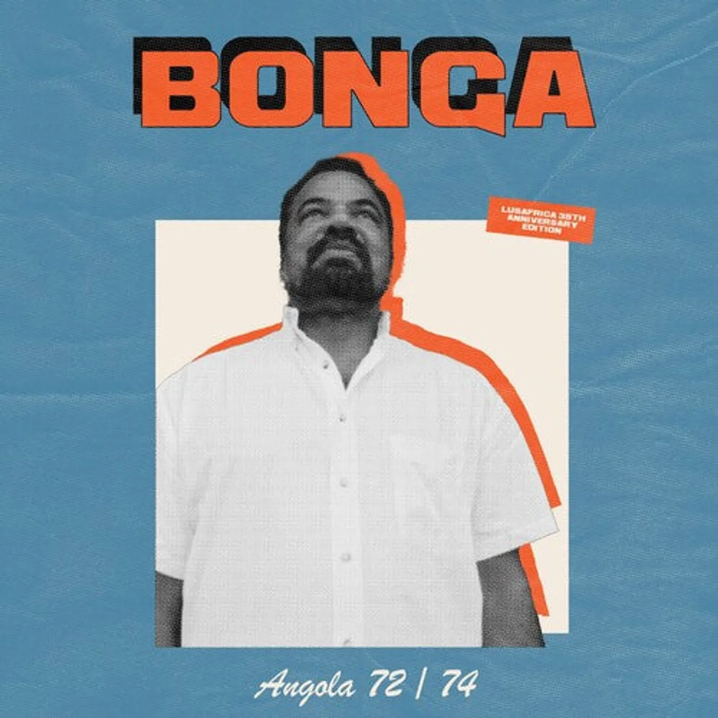 Bonga LP Vinyl - Angola 72-74 (Aniv)