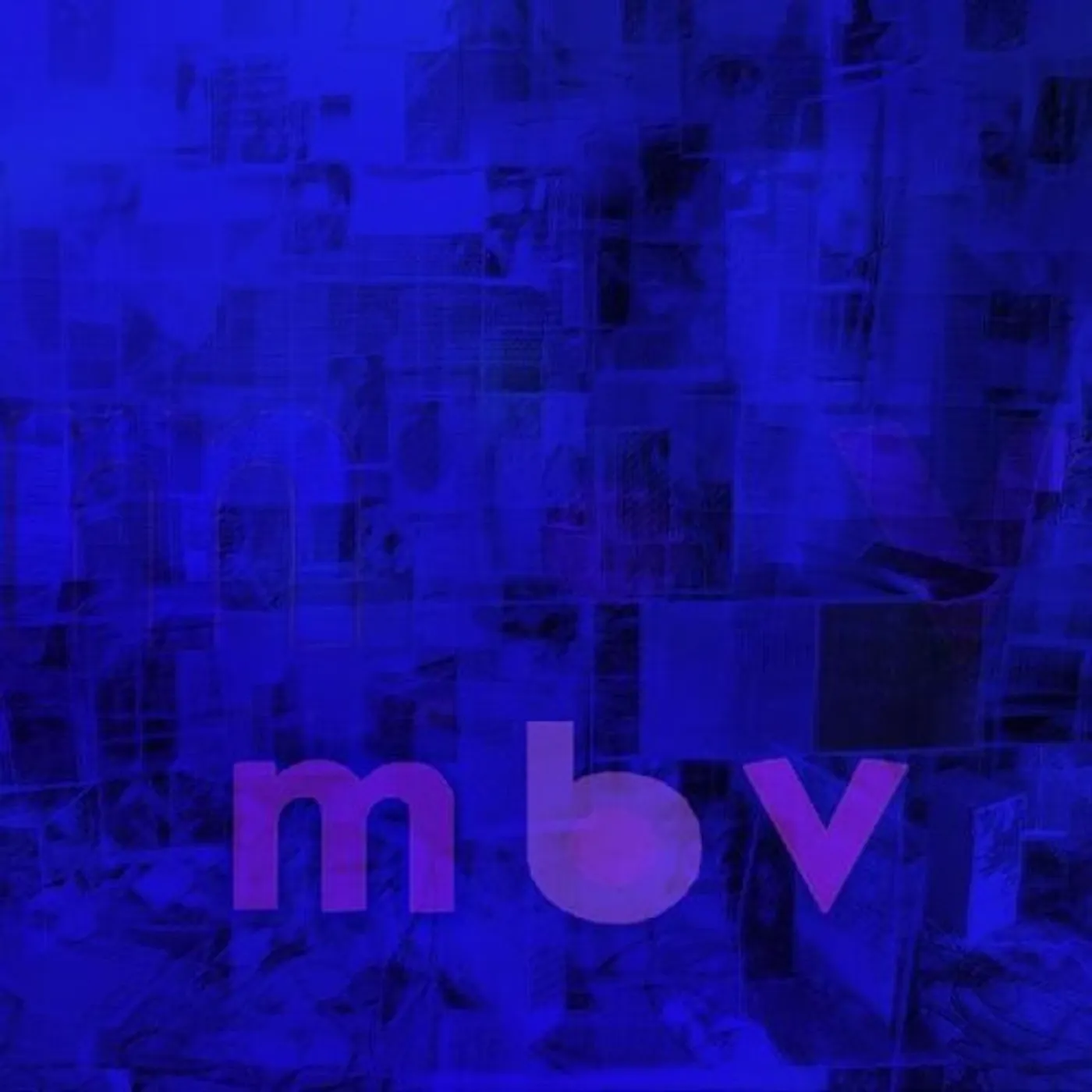 My Bloody Valentine LP Vinyl - M B V (Dlx) (Hol)