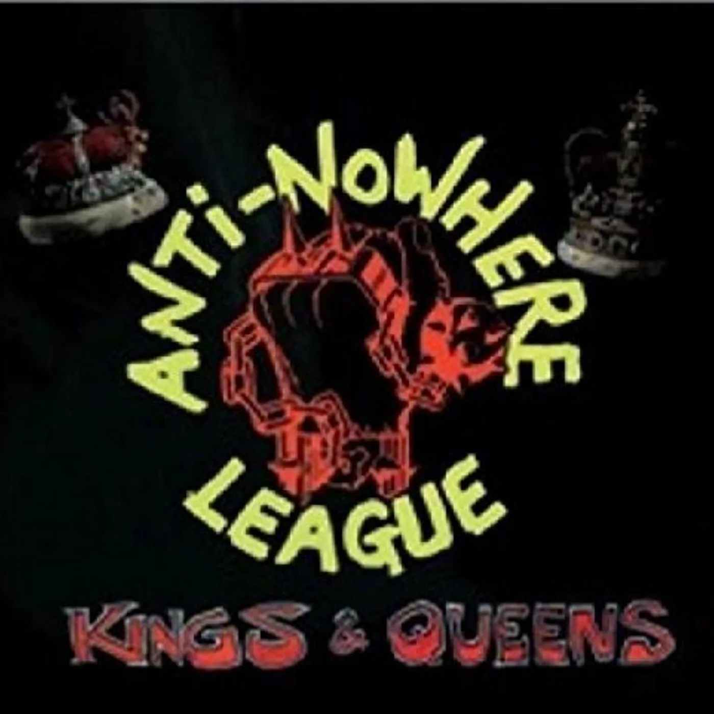 Anti-Nowhere League LP Vinyl - Kings & Queens