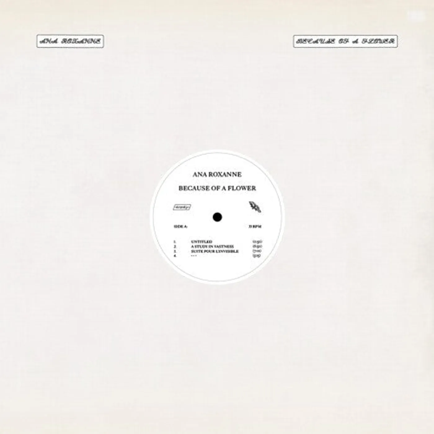Ana Roxanne LP Vinyl - Because Of A Flower