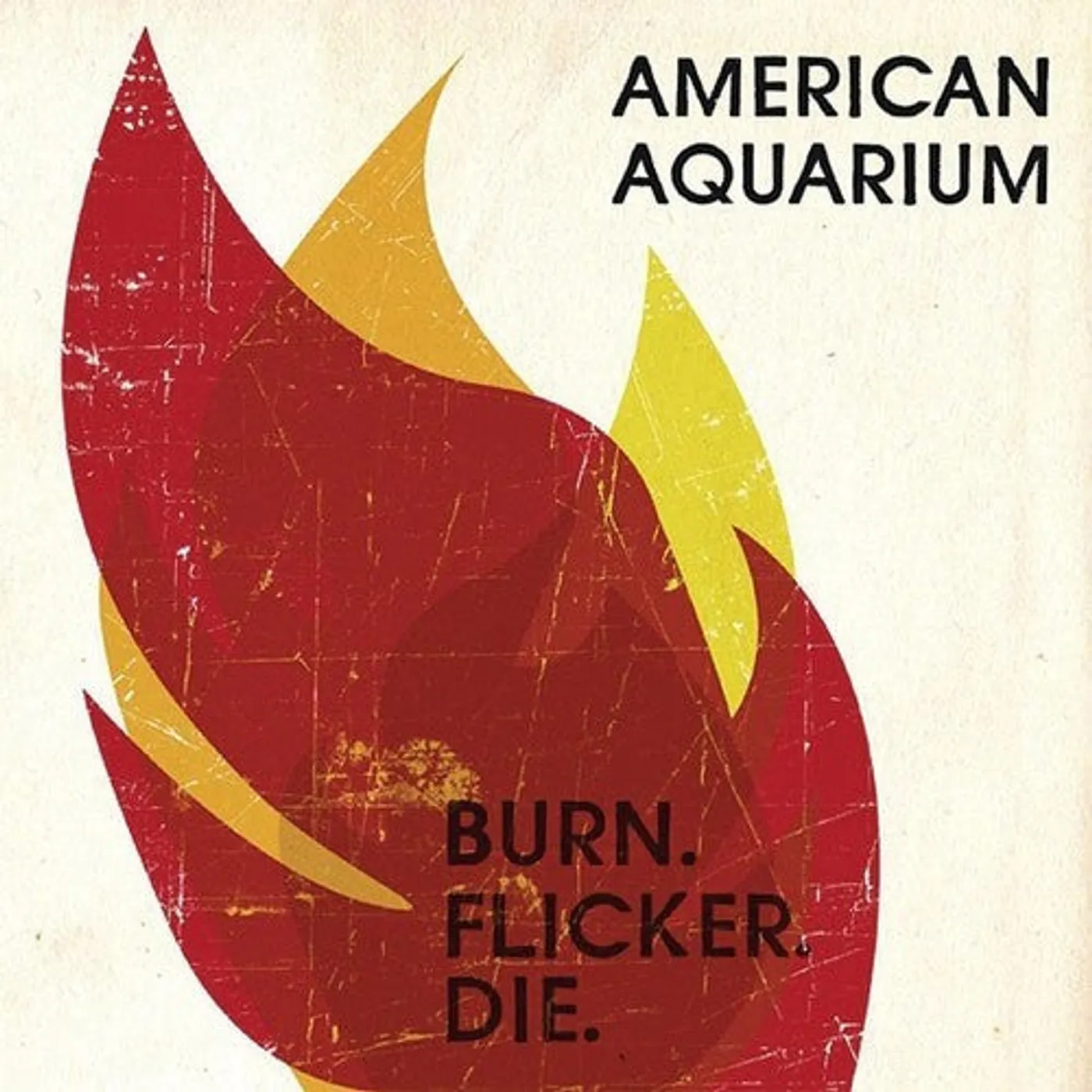American Aquarium LP Vinyl - Burn.Flicker.Die