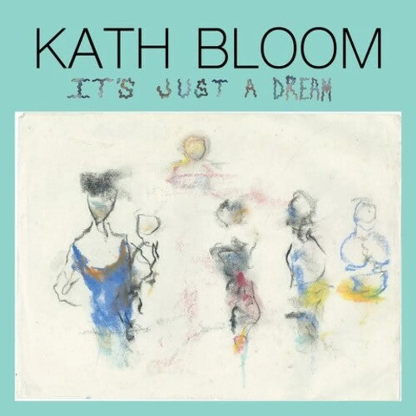 Kath Bloom LP Vinyl - It'S Just A Dream