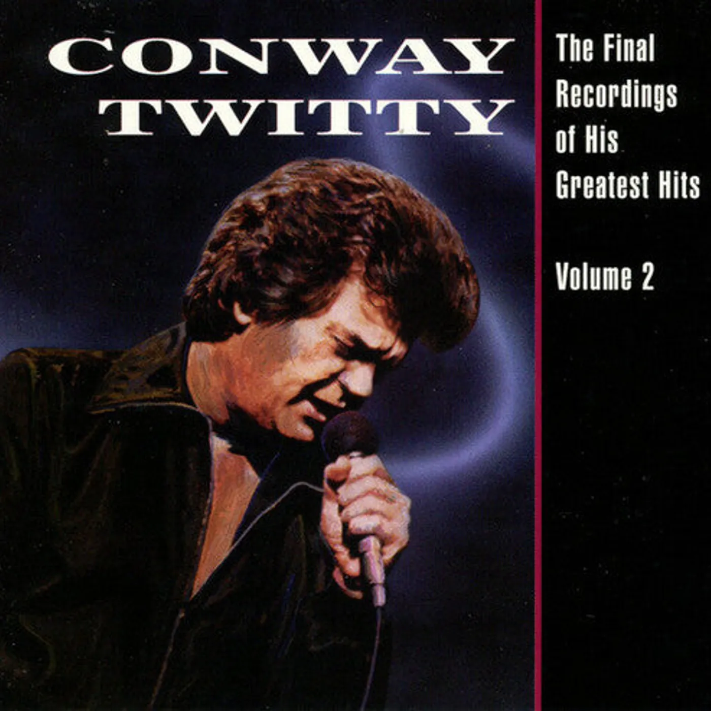 Conway Twitty LP Vinyl - Final Recordings Of His Greatest Hits, Vol. 2