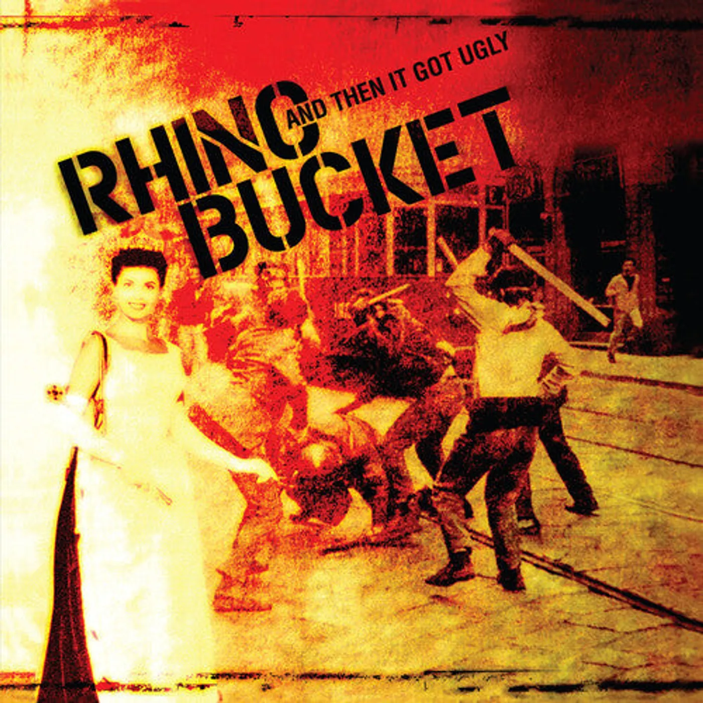 Rhino Bucket LP Vinyl - Then It Got Ugly (Cvnl) (Aniv) (Dlcd)