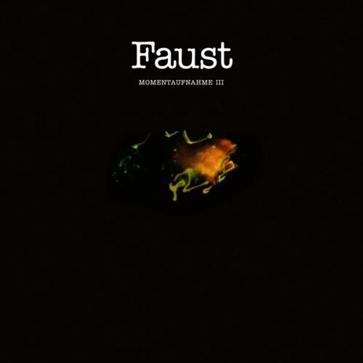 Faust LP Vinyl - Momentaufnahme Iii