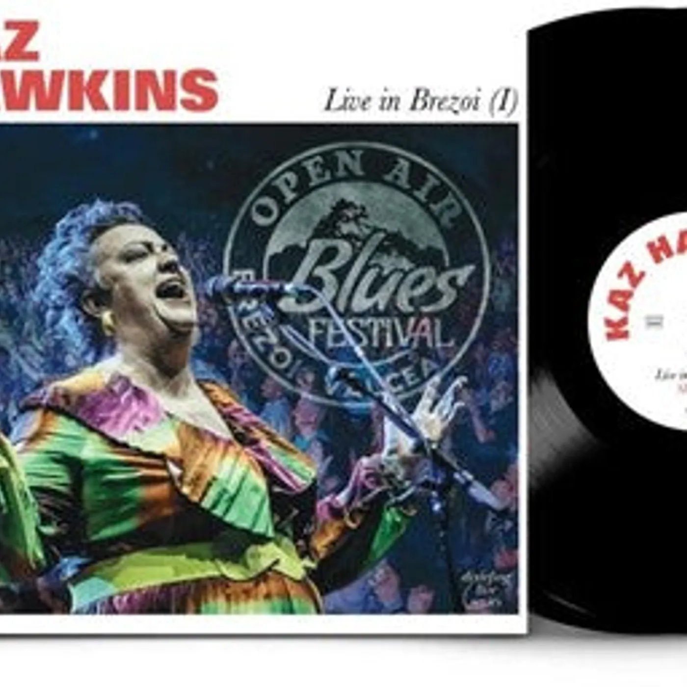 Kaz Hawkins LP Vinyl - Live In Brezoi I