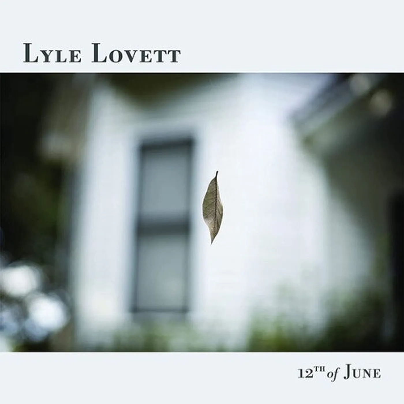 Lyle Lovett LP Vinyl - 12Th Of June