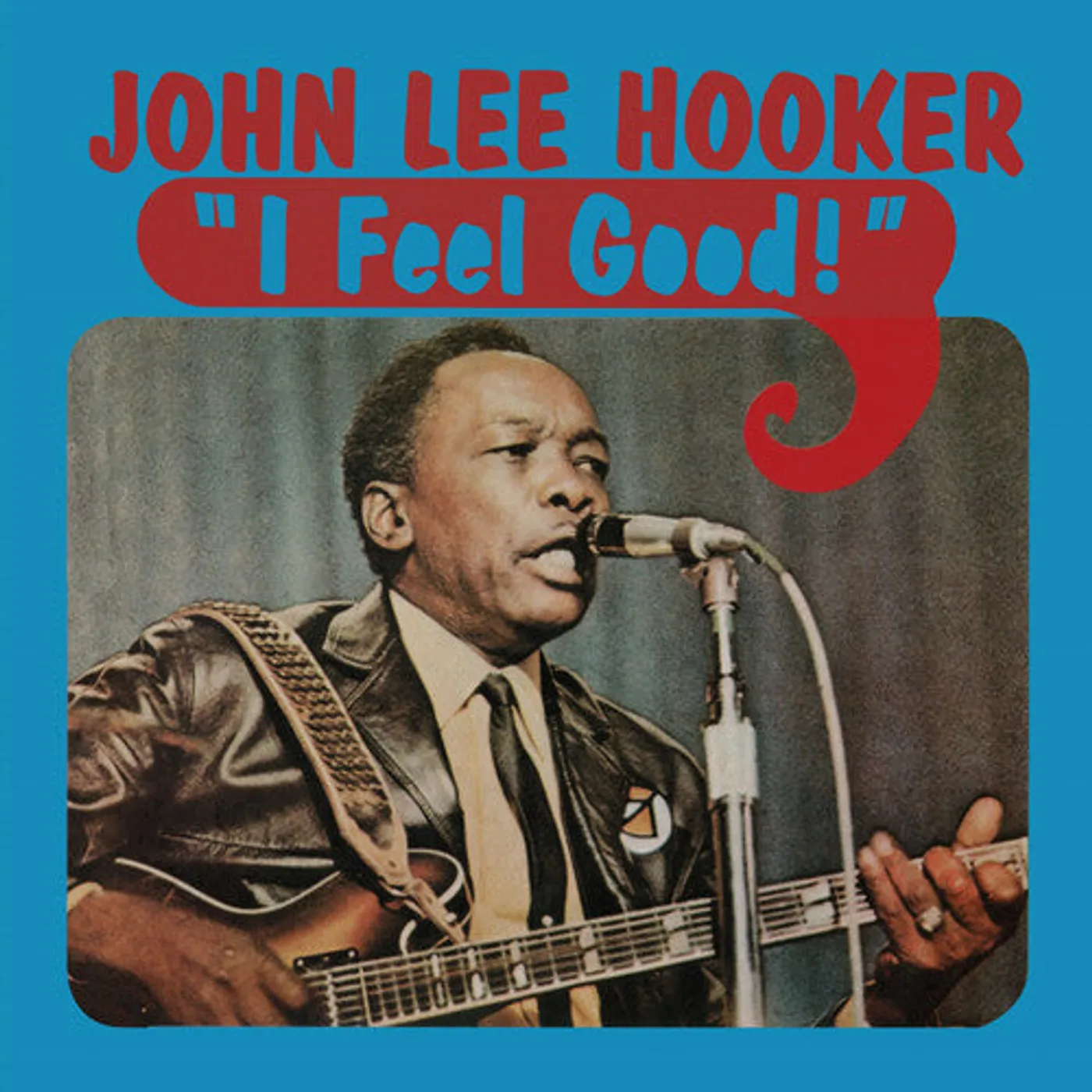 John Lee Hooker LP Vinyl - I Feel Good (Blue) (Cvnl) (Ltd)