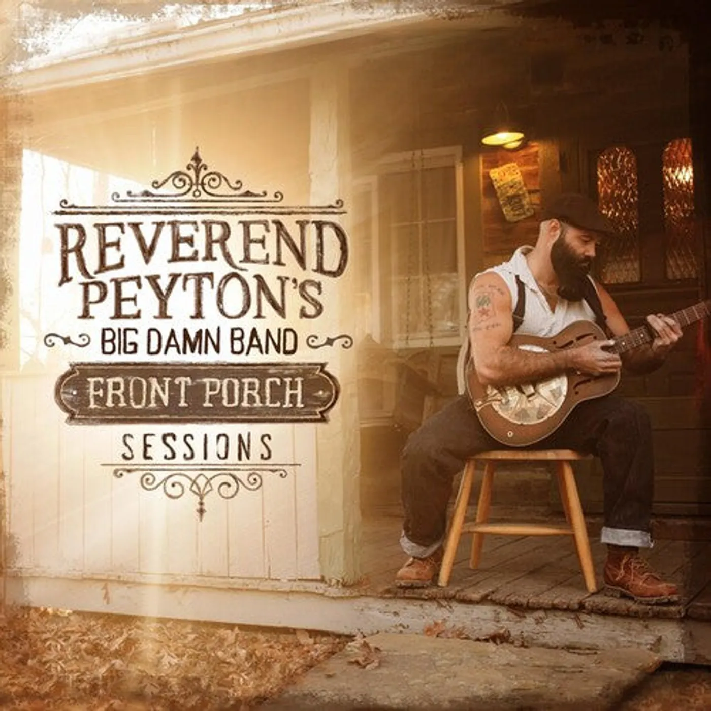 The Reverend Peyton's Big Damn Band LP Vinyl - Front Porch Sessions