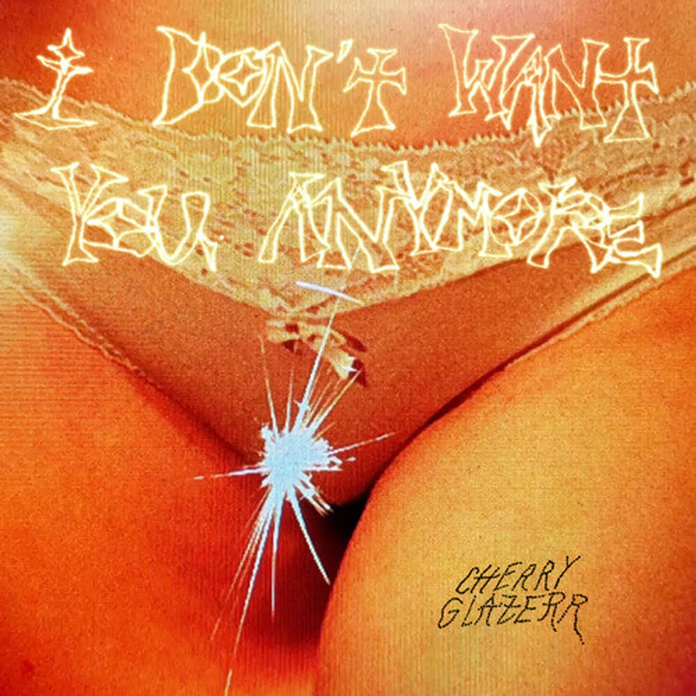 Cherry Glazerr LP Vinyl - I Don'T Want You Anymore - Crystal Clear (Cvnl)
