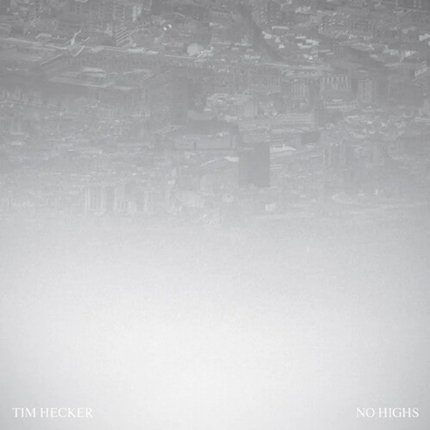 Tim Hecker LP Vinyl - No Highs
