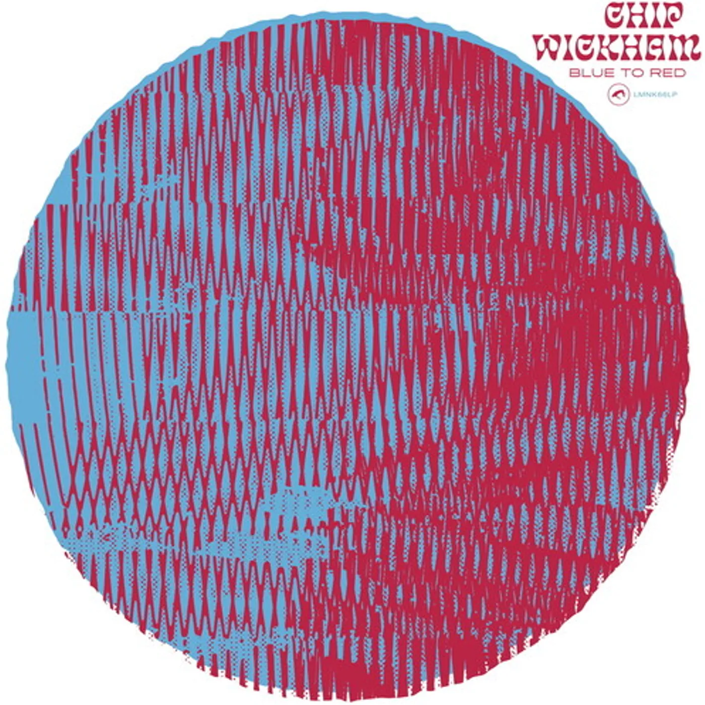 Chip Wickham LP Vinyl - Blue To Red
