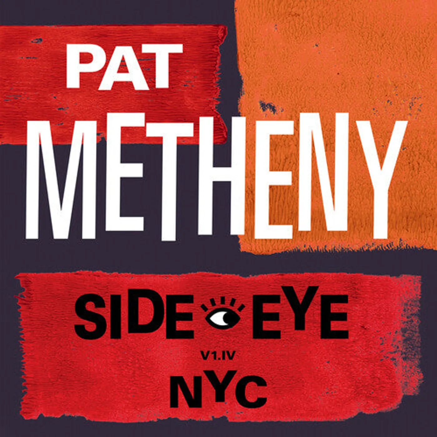 Pat Metheny Group LP Vinyl - Side-Eye Nyc (V1.1V)