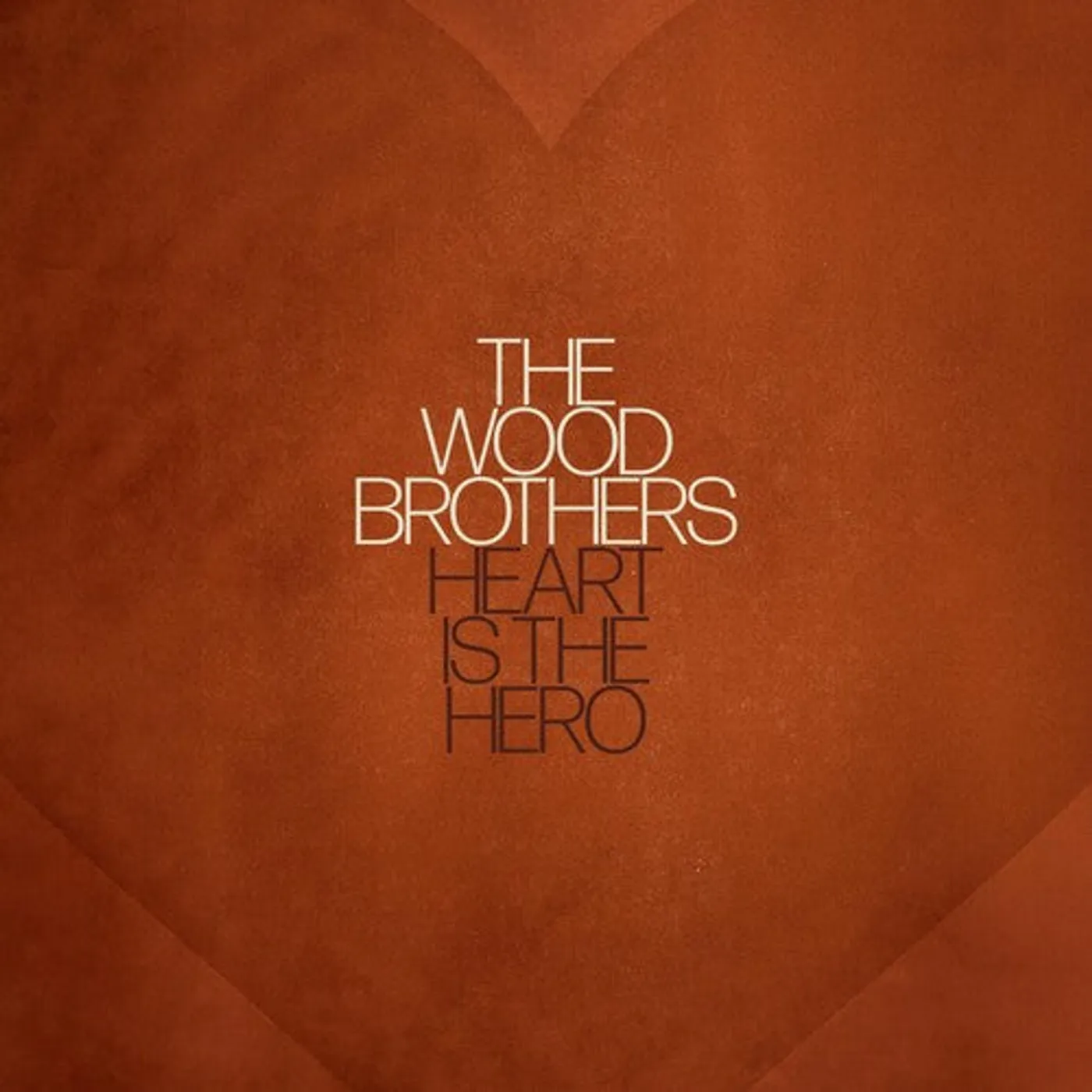 The Wood Brothers LP Vinyl - Heart Is The Hero