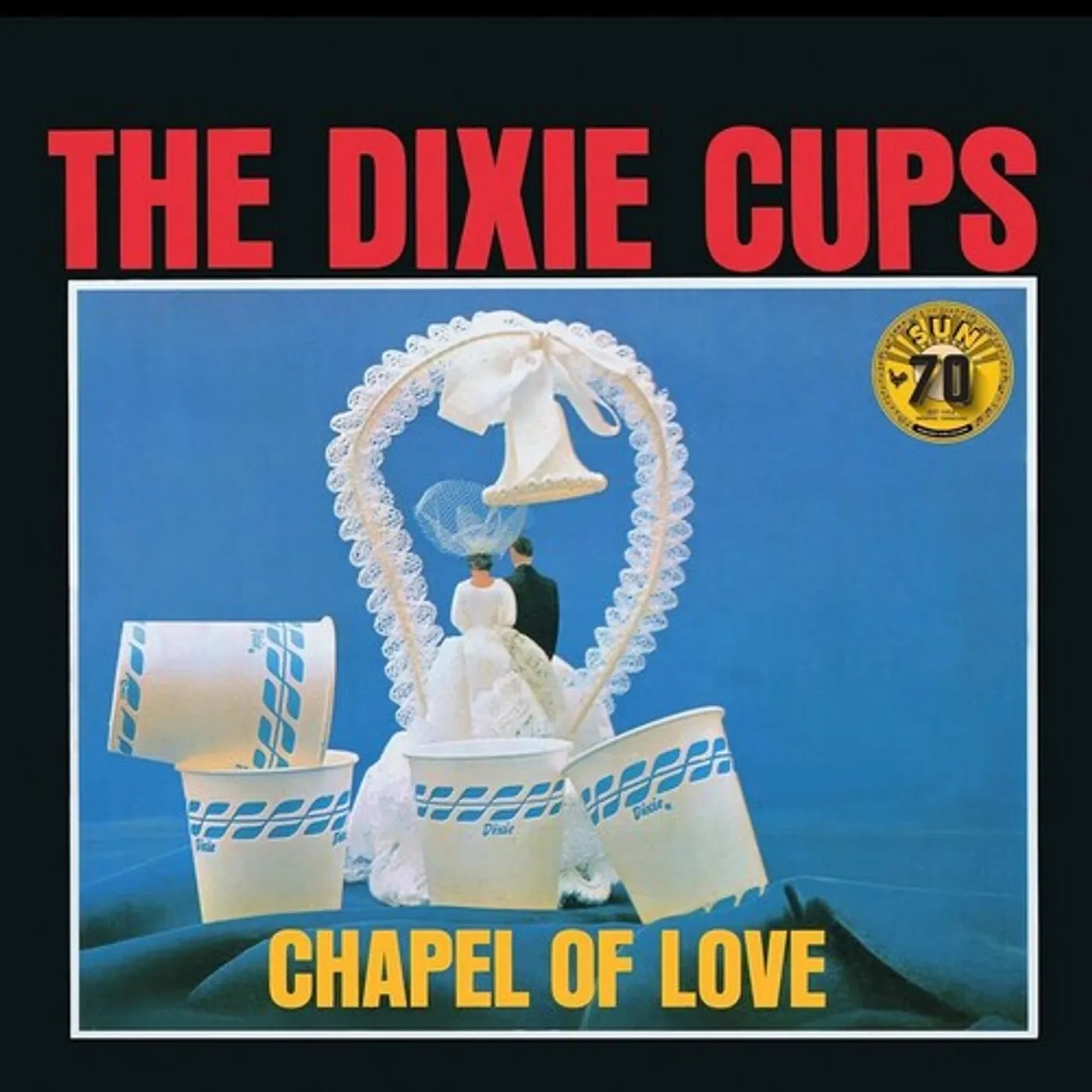 The Dixie Cups LP Vinyl - Chapel Of Love (Sun Records 70Th Anniversary)