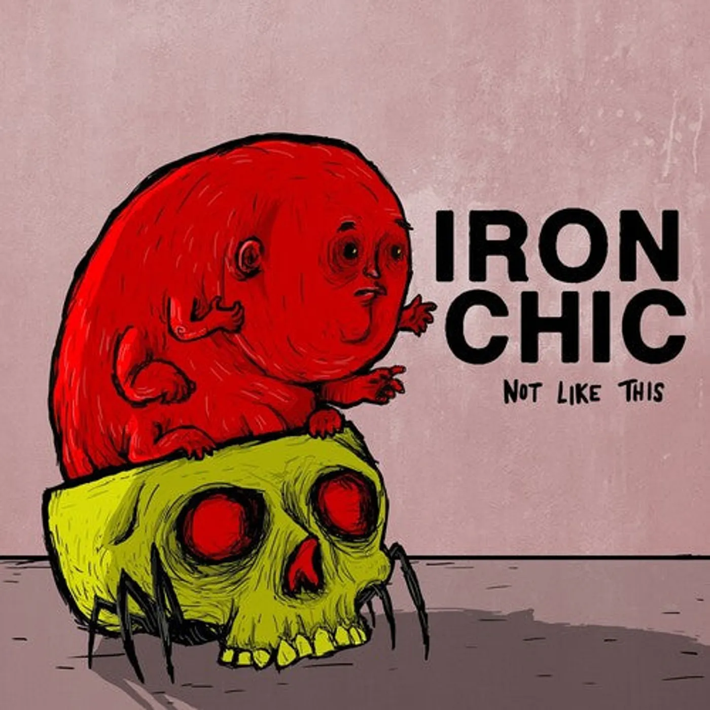 Iron Chic LP Vinyl - Not Like This (Ltd)