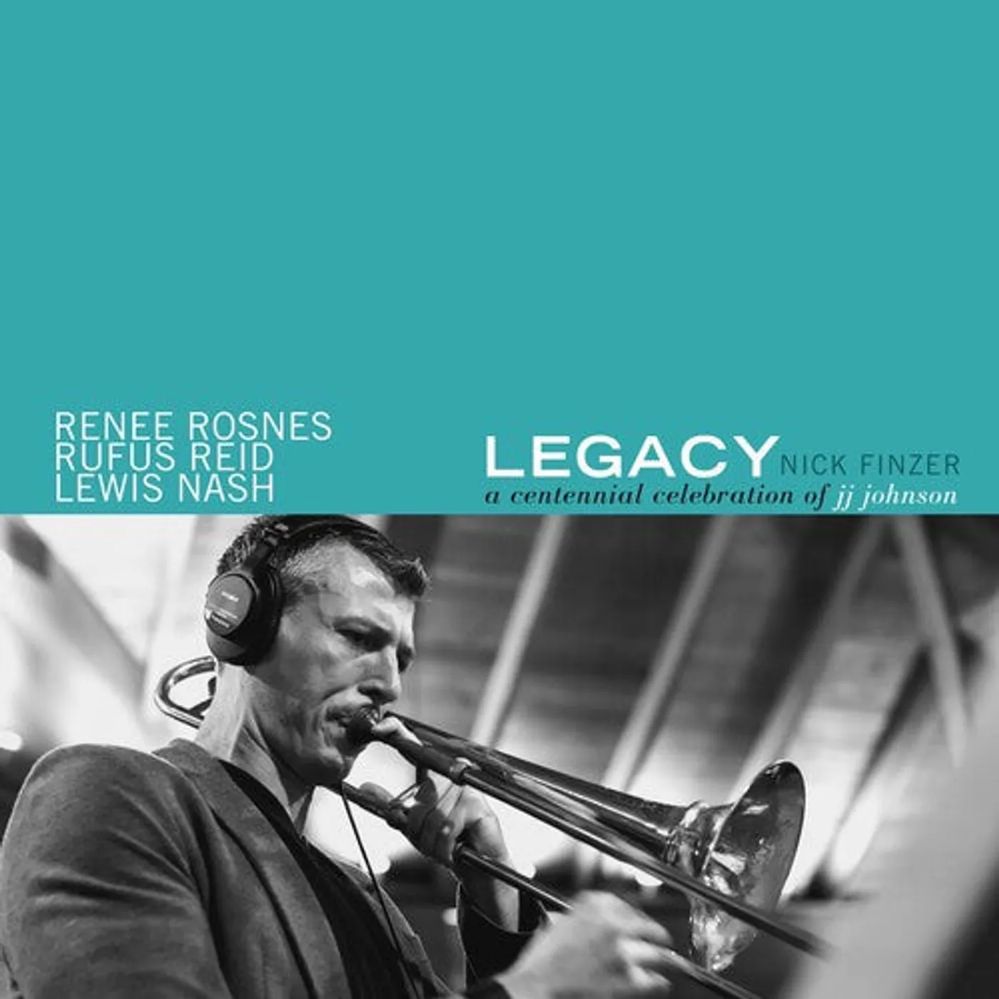 Nick Finzer LP Vinyl - Legacy: A Centennial Celebration Of Jj Johnson