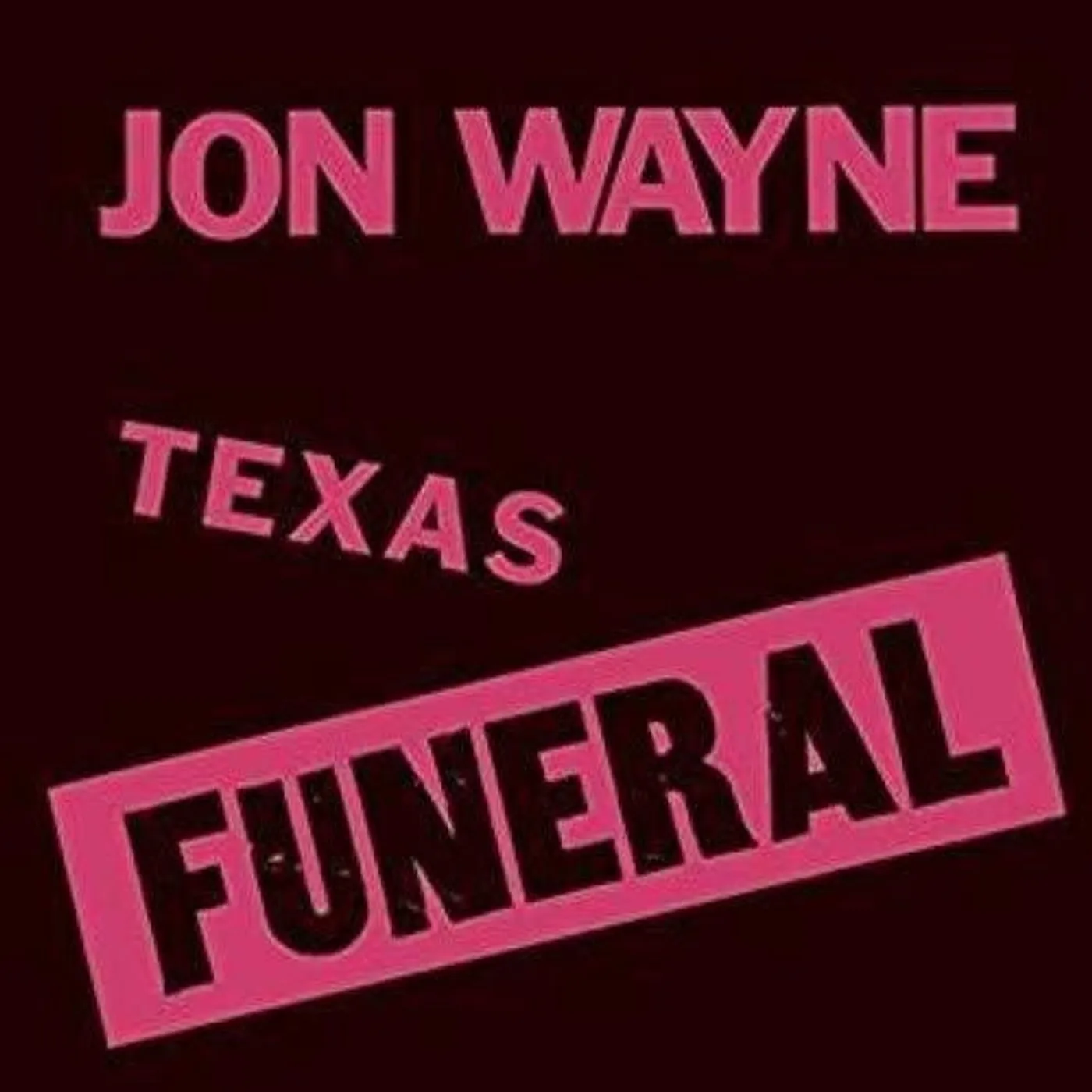 Jonwayne LP Vinyl - Texas Funeral