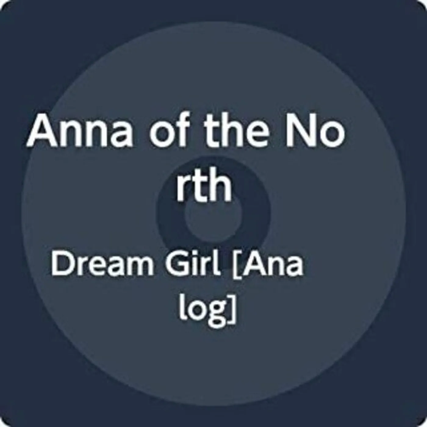 Anna Of The North LP Vinyl - Dream Girl