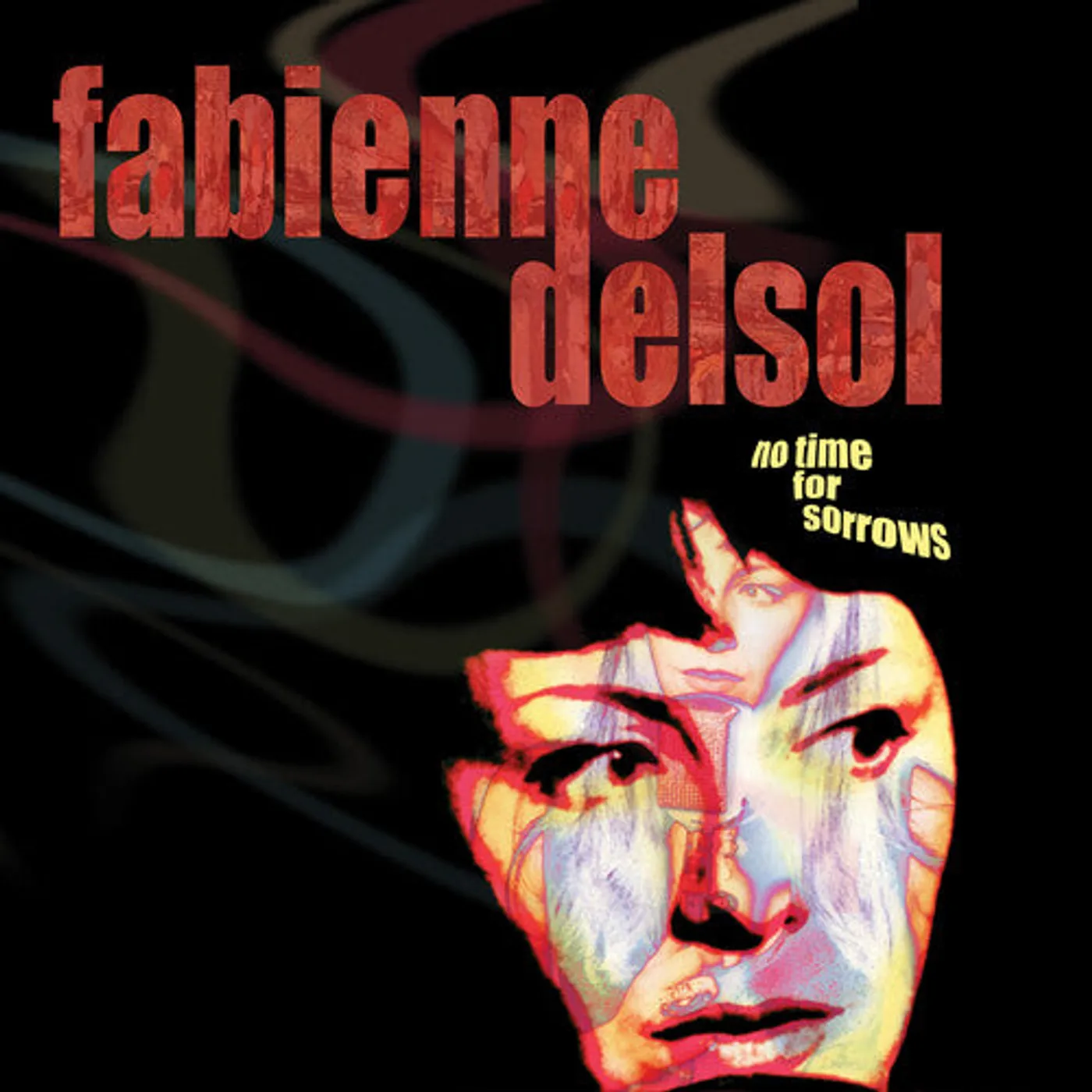 Fabienne Delsol LP Vinyl - No Time For Sorrows (Coloured Vinyl) (Wht) (Reis)