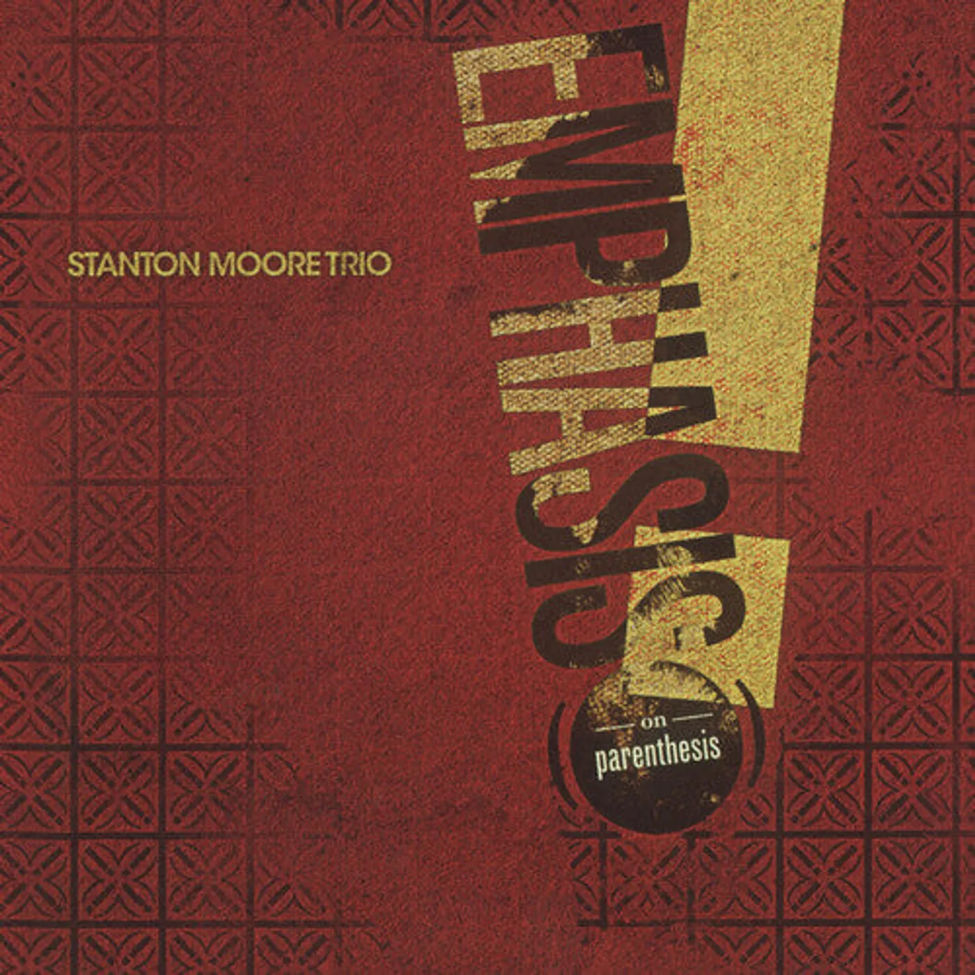 Stanton Moore LP Vinyl - Emphasis (On Parenthesis) (Ogv)