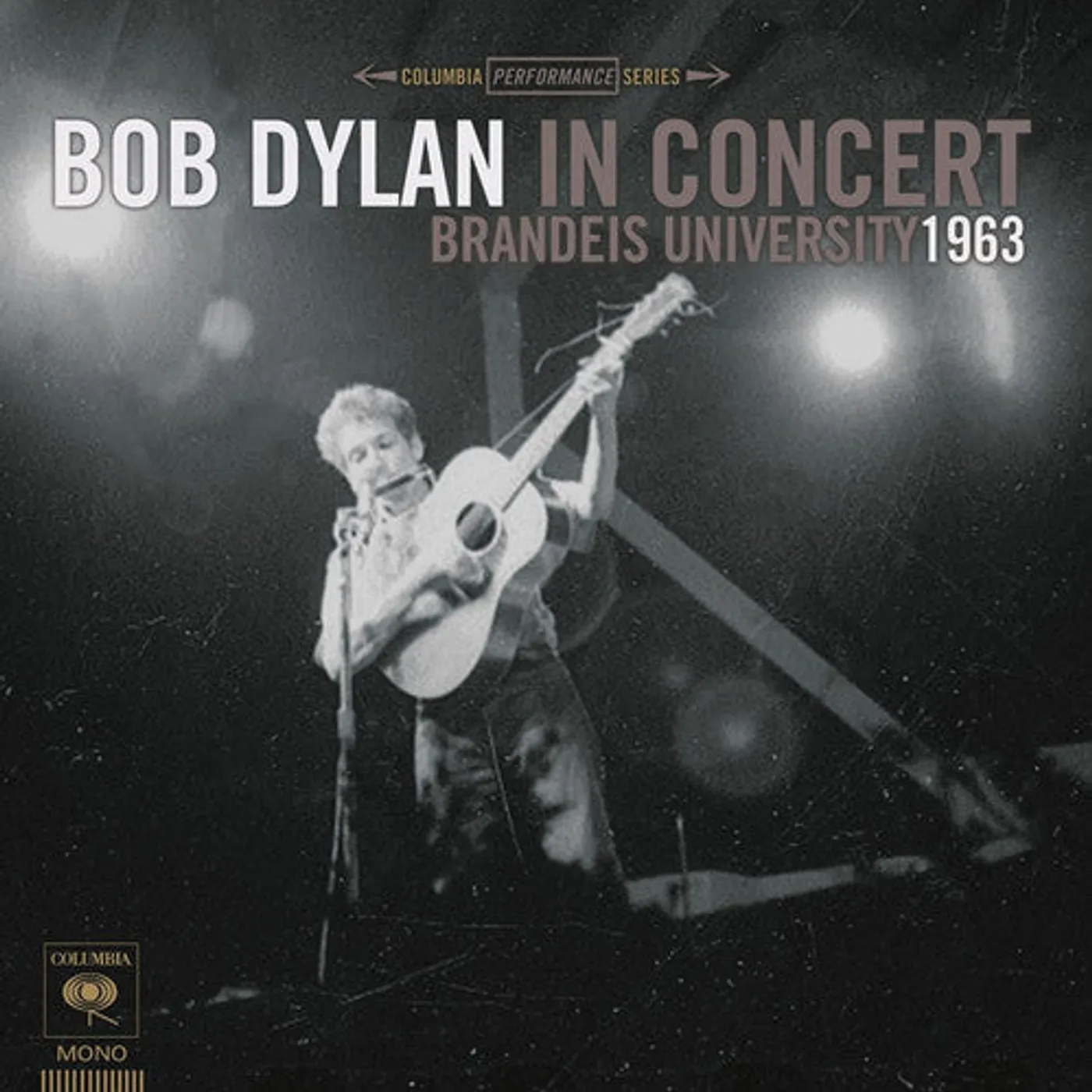 Bob Dylan LP Vinyl - Bob Dylan In Concert: Btandeis University 1963