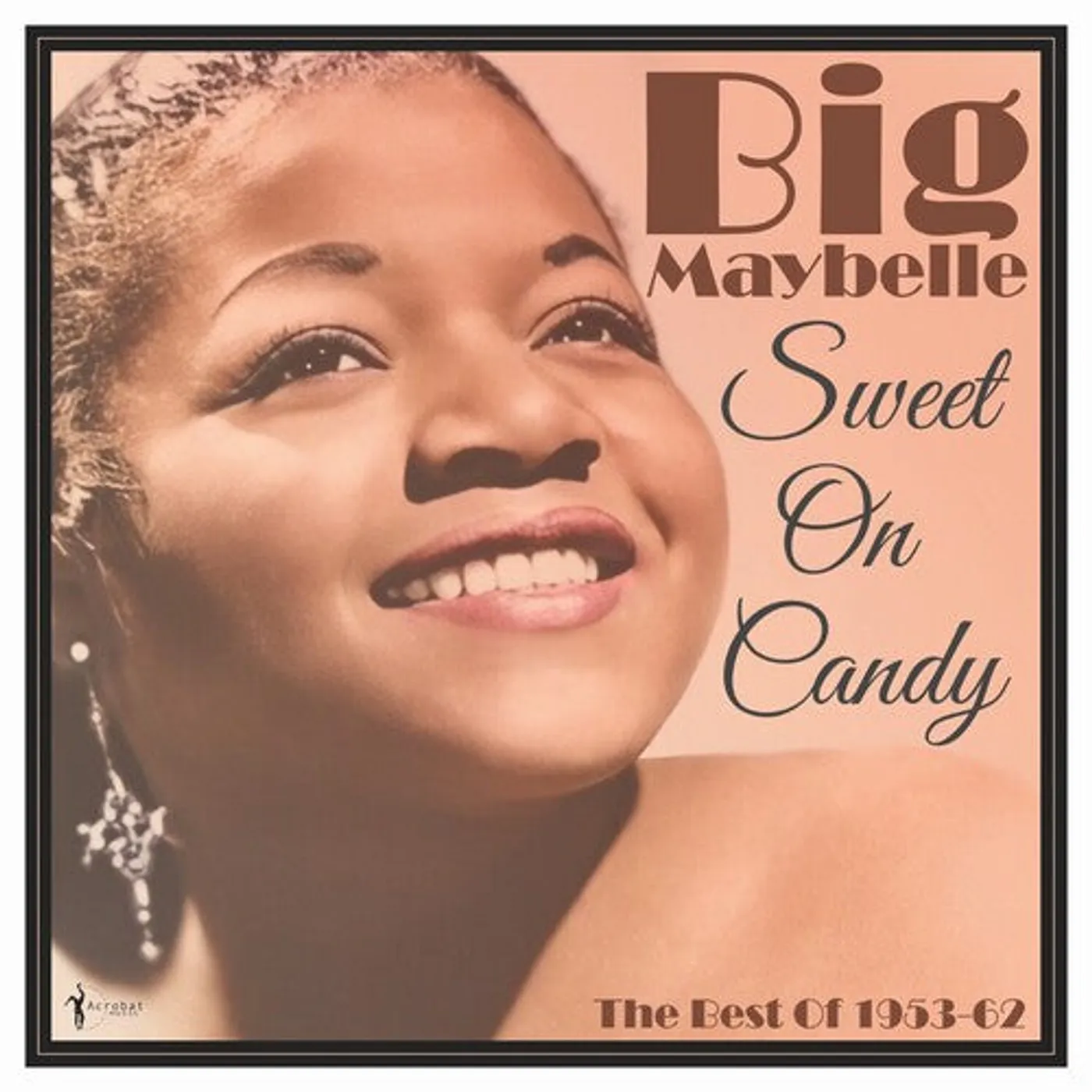 Big Maybelle LP Vinyl - Sweet On Candy: Best Of 1953-61