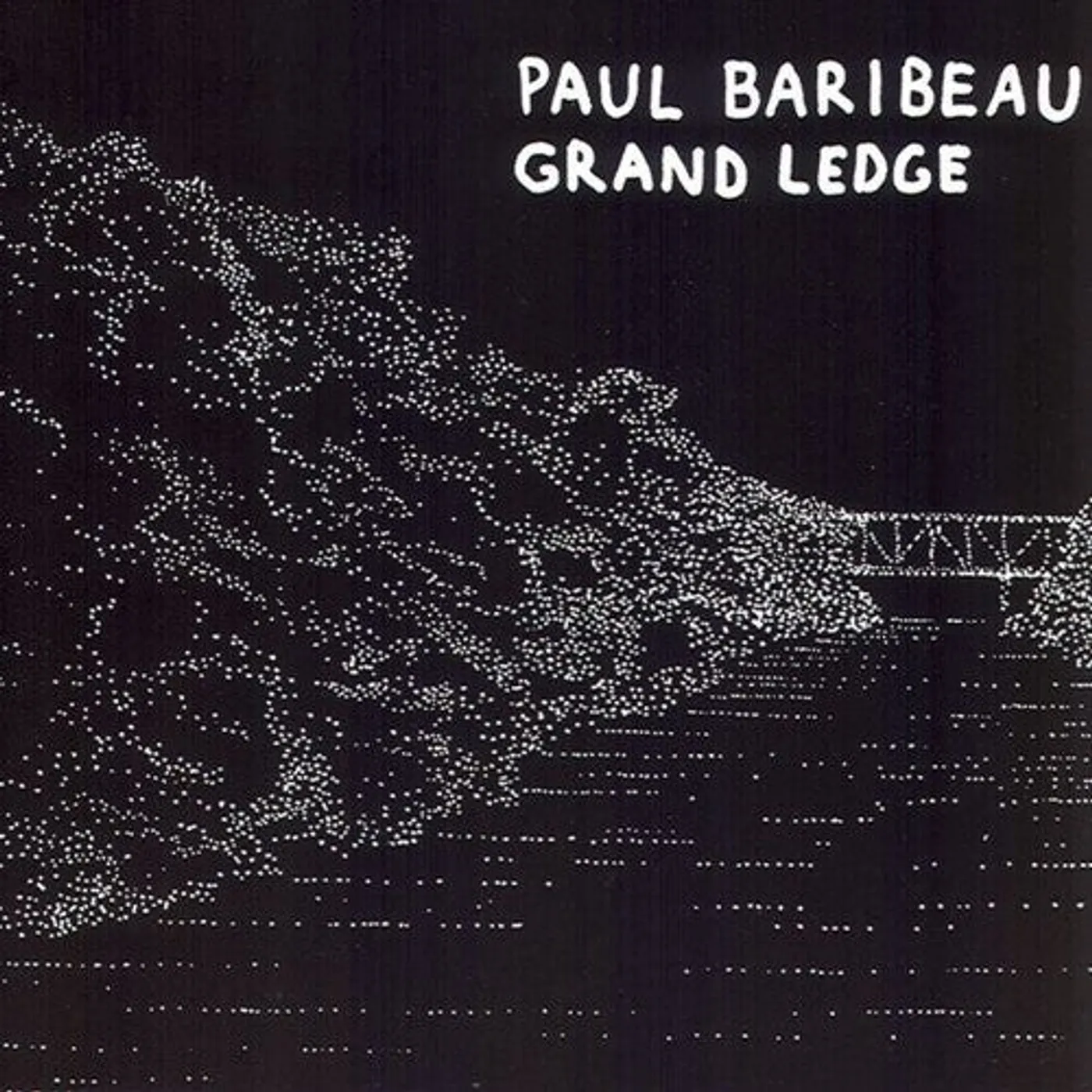 Paul Baribeau LP Vinyl - Grand Ledge (Reis)