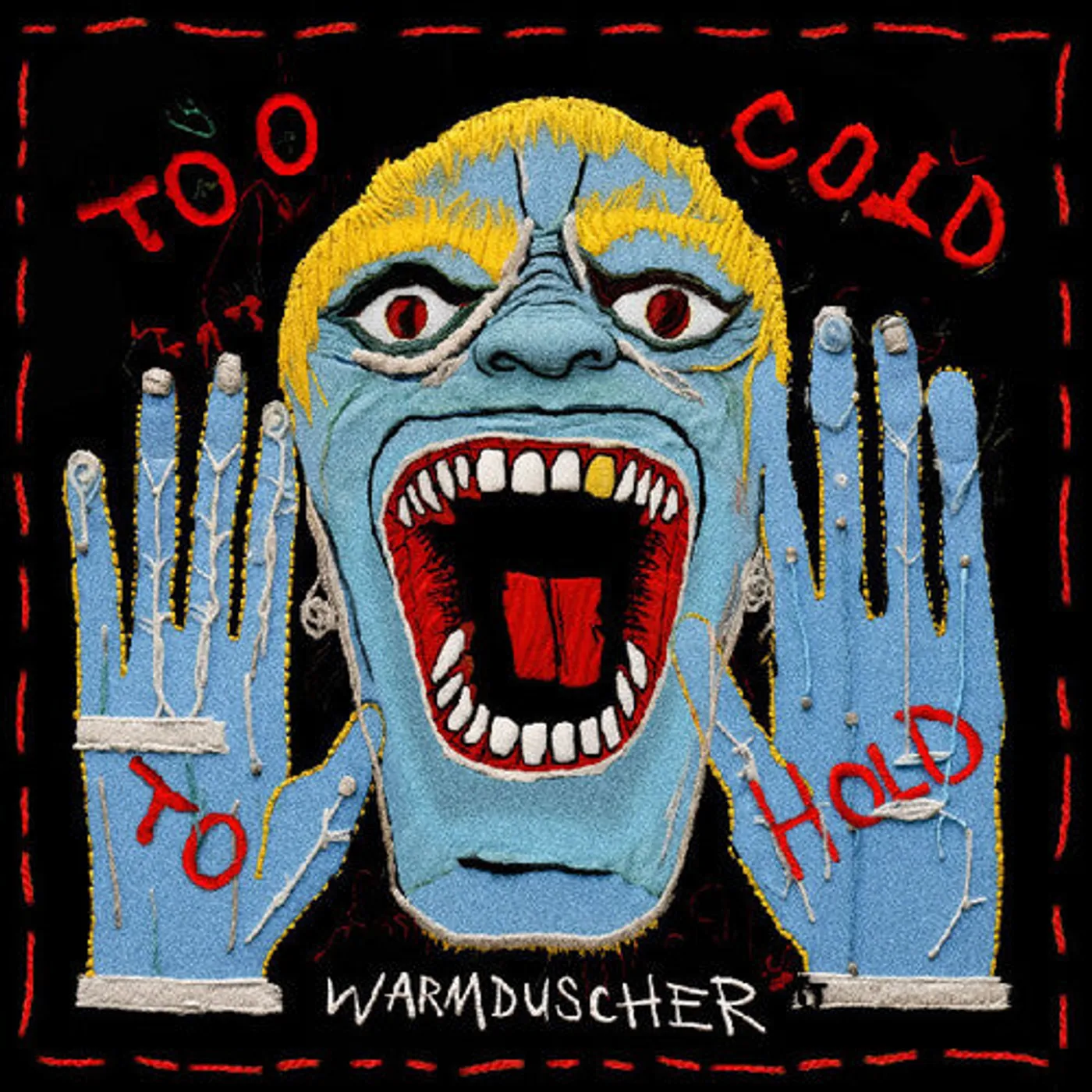 Warmduscher LP Vinyl - Too Cold To Hold (Blue) (Coloured Vinyl)