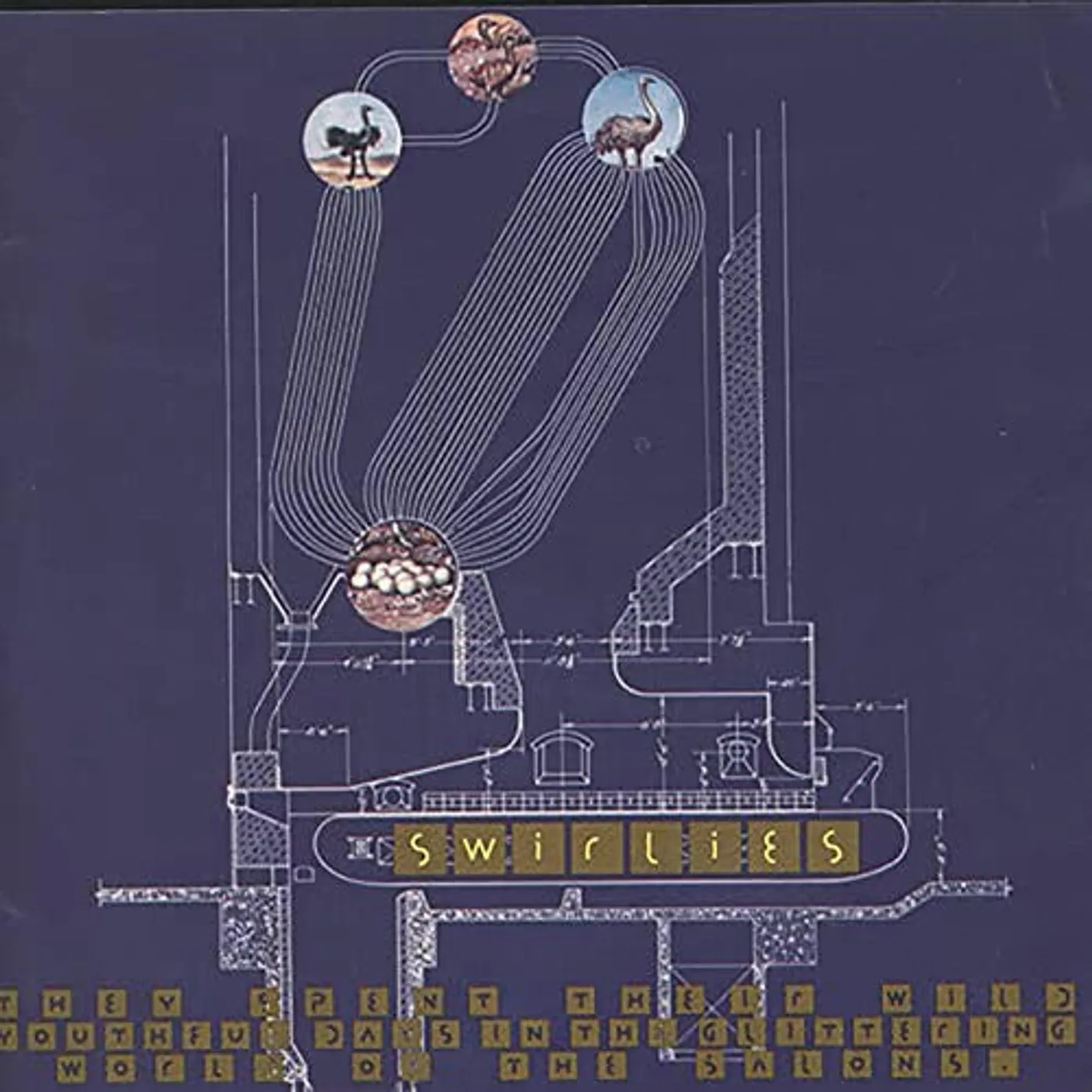 Swirlies LP Vinyl - They Spent Their Wild Youthful Days In The