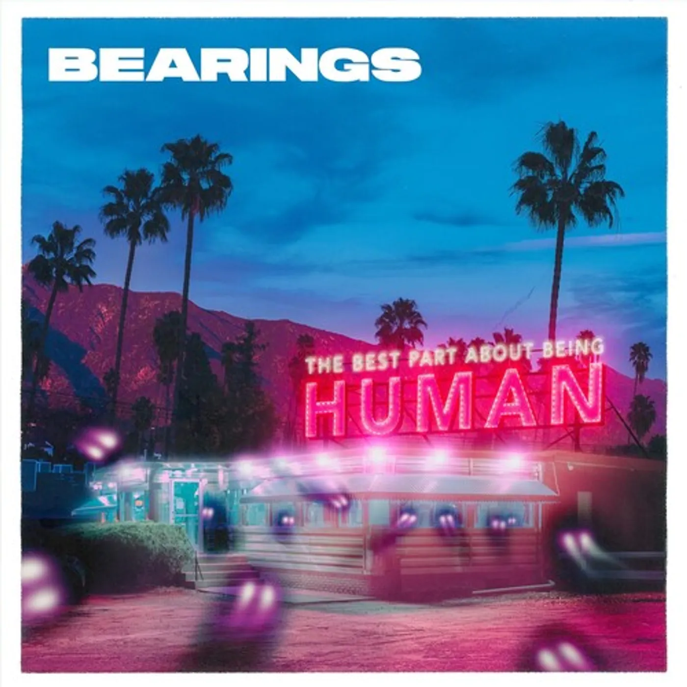 Bearings LP Vinyl - Best Part About Being Human