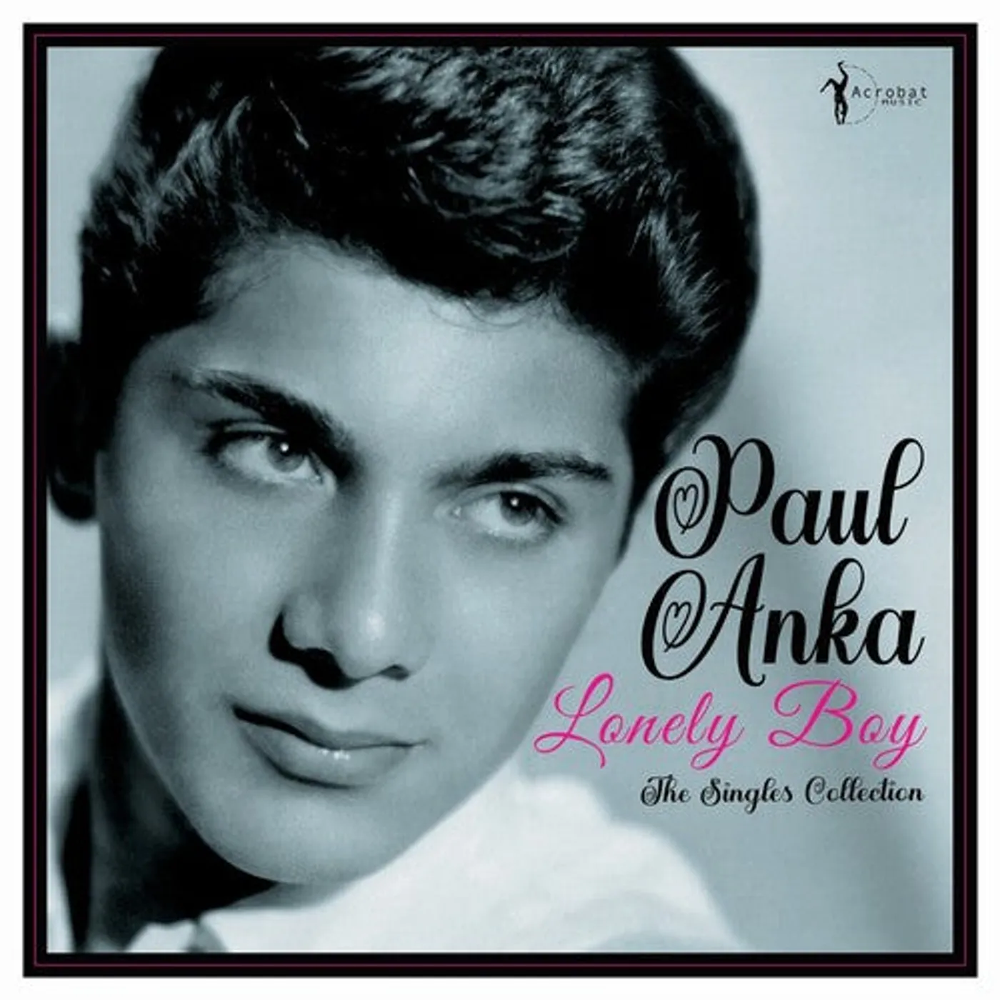 Paul Anka LP Vinyl - Lonely Boy: Greatest Singles 1957-62