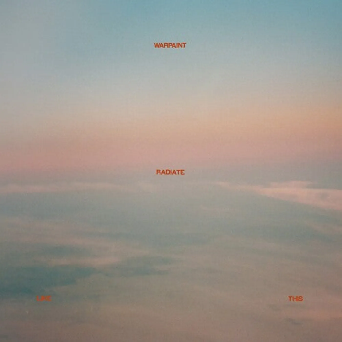 Warpaint LP Vinyl - Radiate Like This