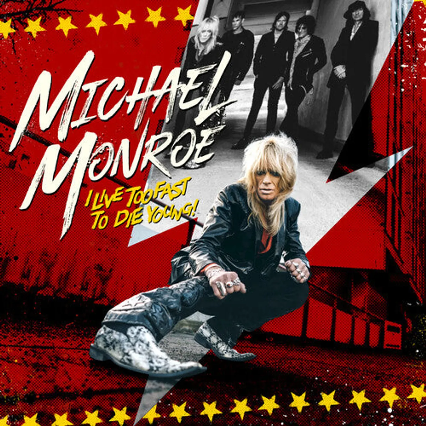 Michael Monroe LP Vinyl - I Live Too Fast To Die Young