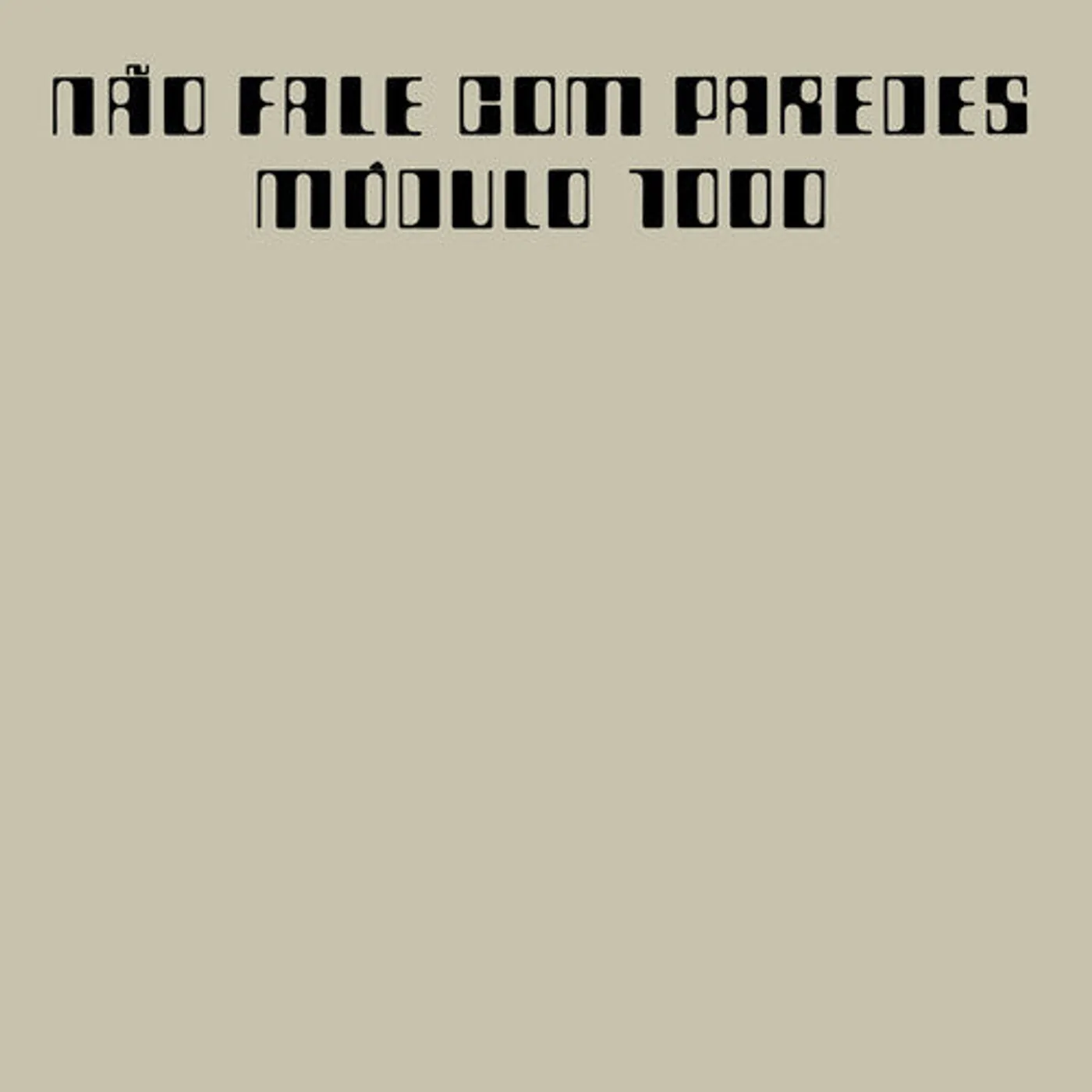 Modulo 1000 LP Vinyl - Nao Fale Com Paredes (Gate Fold)