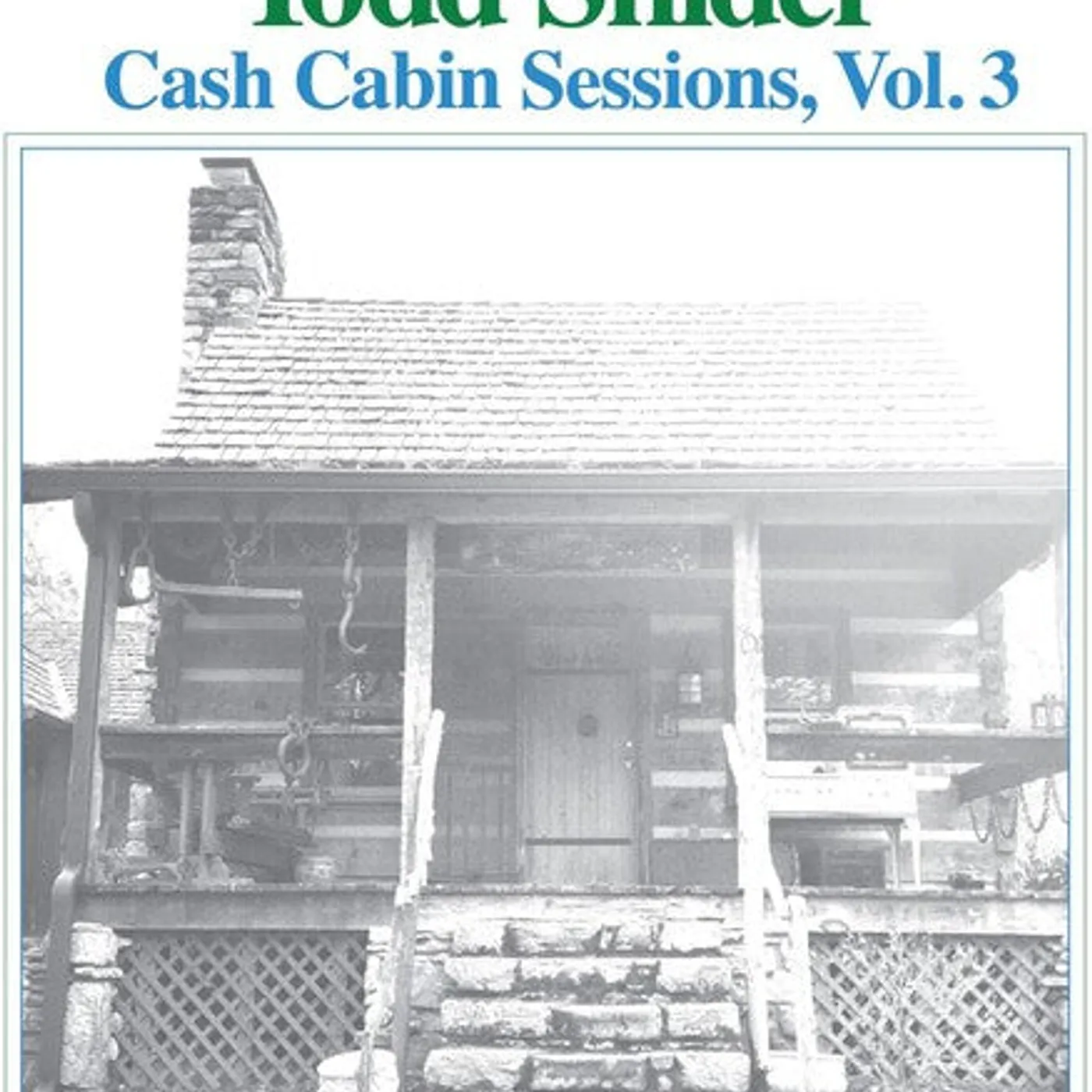 Todd Snider LP Vinyl - Cash Cabin Sessions 3
