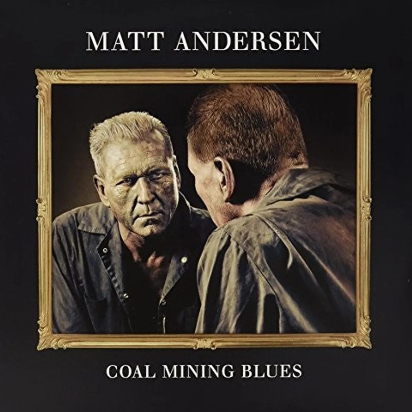 Matt Andersen LP Vinyl - Coal Mining Blues