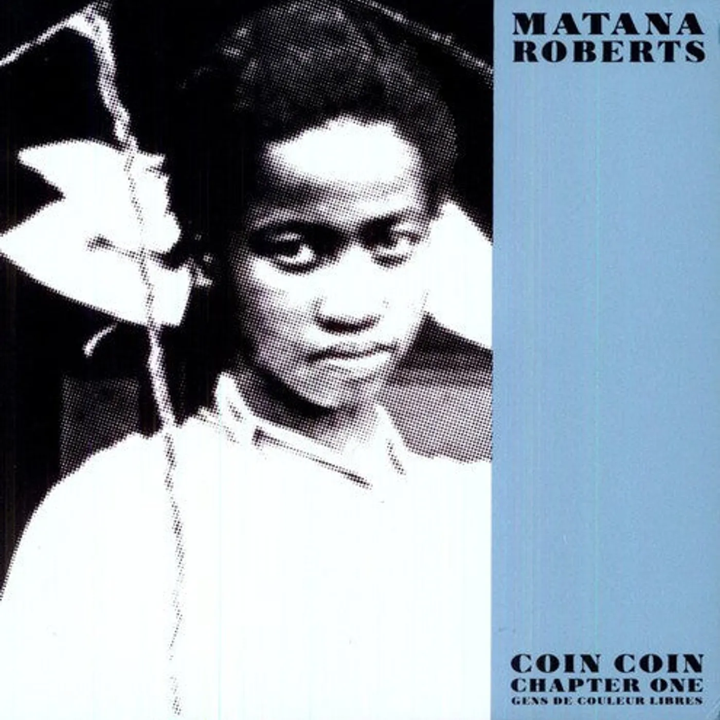 Matana Roberts LP Vinyl - Coin Coin Chapter One: Gens De Couleur Libre