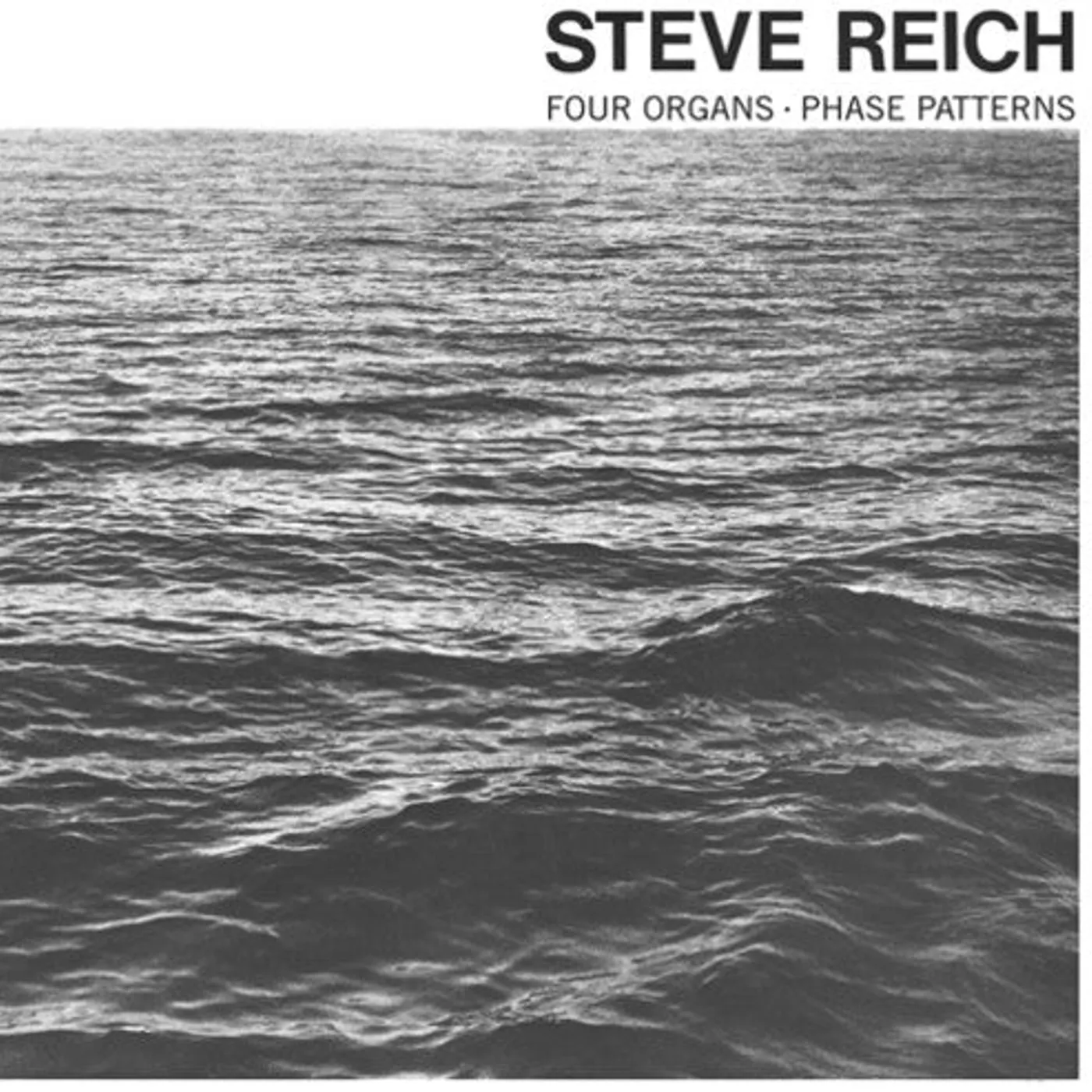 Steve Reich LP Vinyl - Four Organs / Phase Patterns
