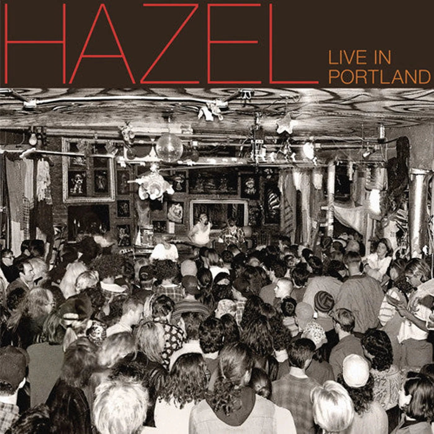 Hazel LP Vinyl - Live In Portland
