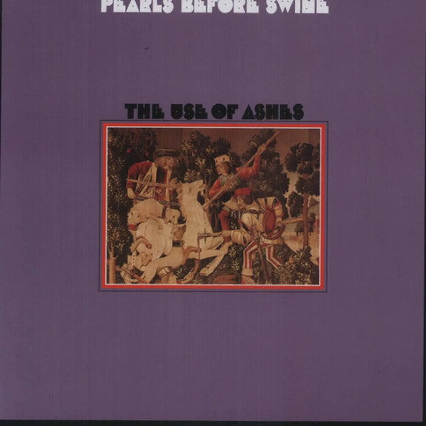 Pearls Before Swine LP Vinyl - Use Of Ashes (Ogv)